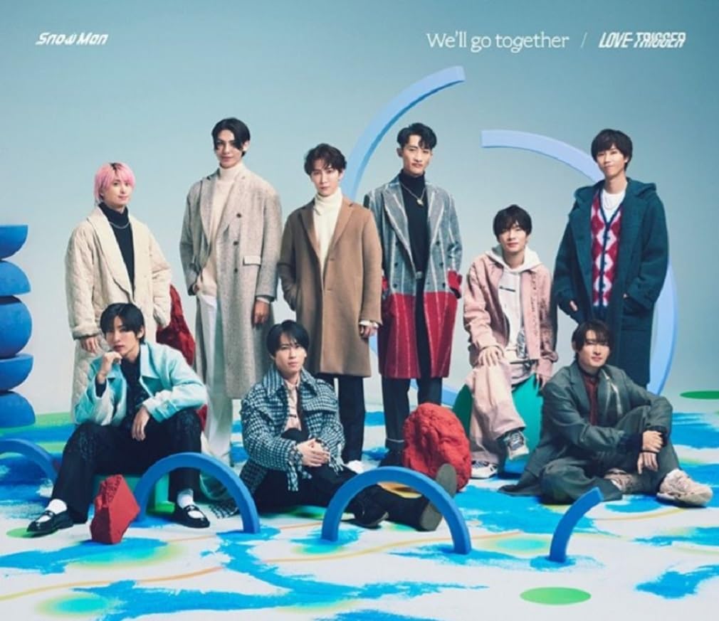 Snow Man We'll go together/LOVE TRIGGER(初回盤B)