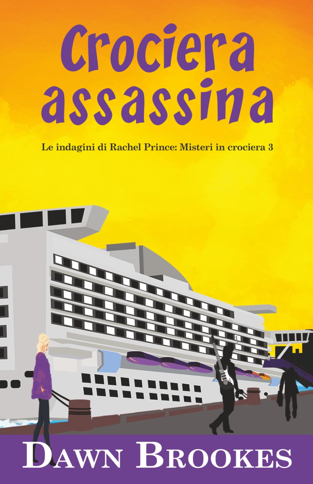 Crociera assassina (Le indagini di Rachel Prince: Misteri in crociera)