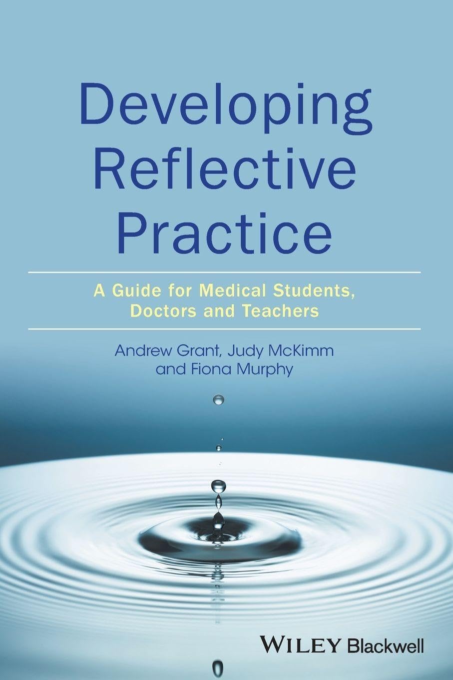 Developing Reflective Practice: A Guide for Medical Students, Doctors and Teachers