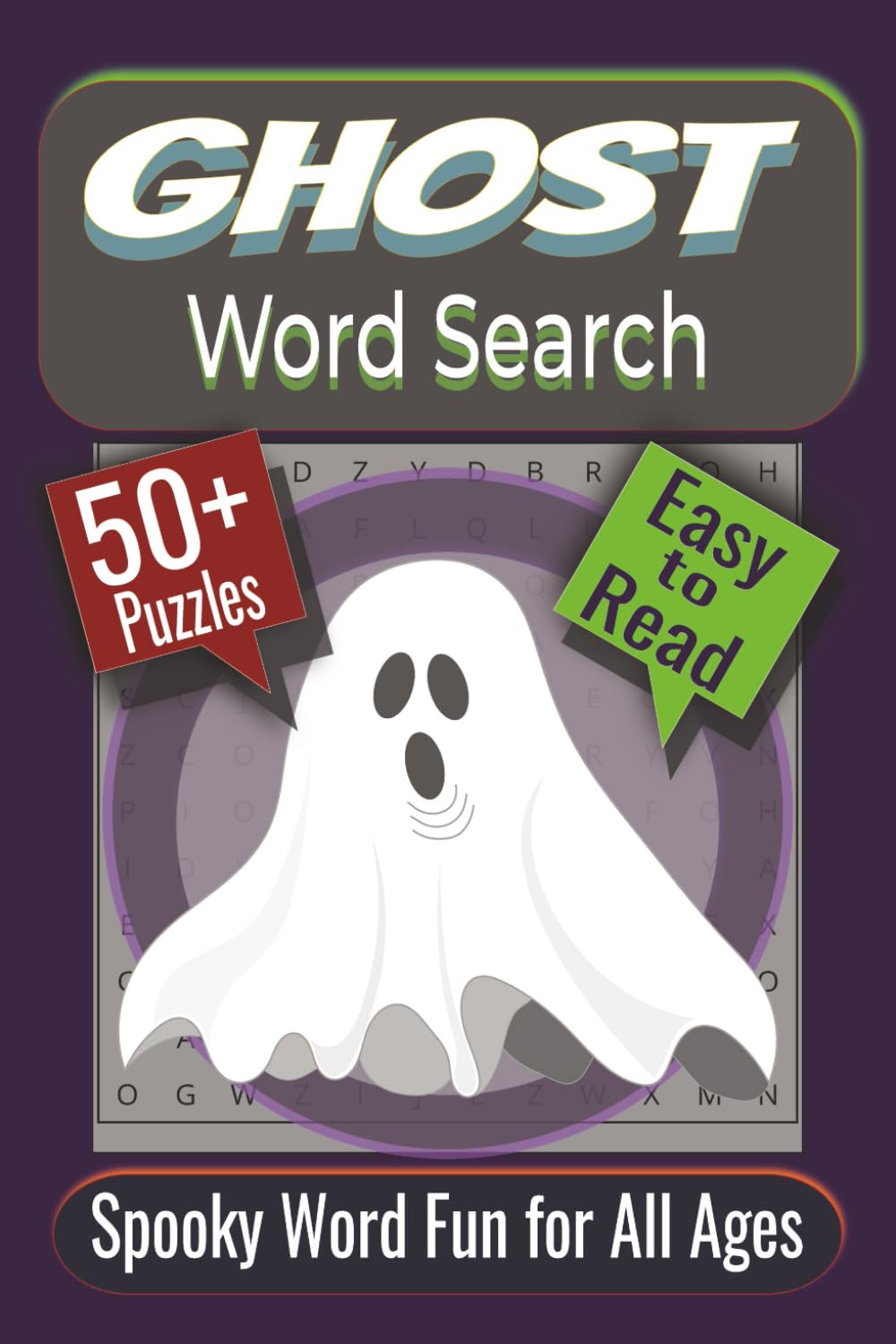 Ghost Word Search Puzzle Book: Puzzles featuring Spooky, Haunted, and Paranormal Words