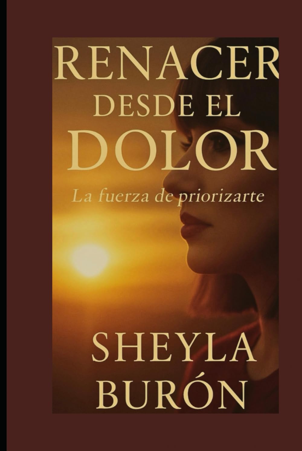 Renacer desde el dolor: La fuerza de priorizarte