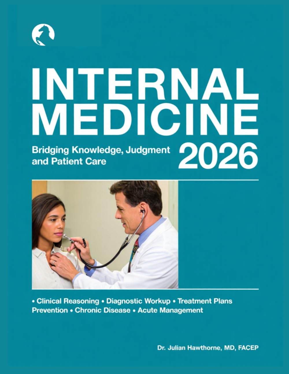 INTERNAL MEDICINE 2026: Bridging Knowledge, Judgment, and Patient Care