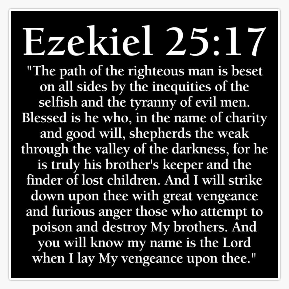 Ezekiel 25:17 - Full Passage Sticker Vinyl Bumper Sticker 6 Mil Thick - Size 5