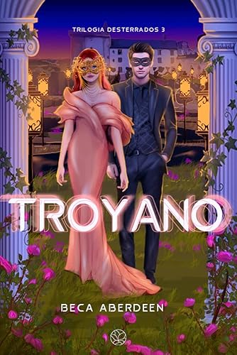 TROYANO DESTERRADOS (Spanish Edition)