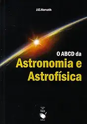 O ABCD da Astronomia e Astrofísica