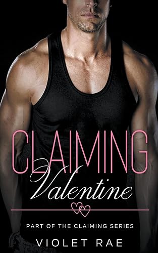 Claiming Valentine: 7