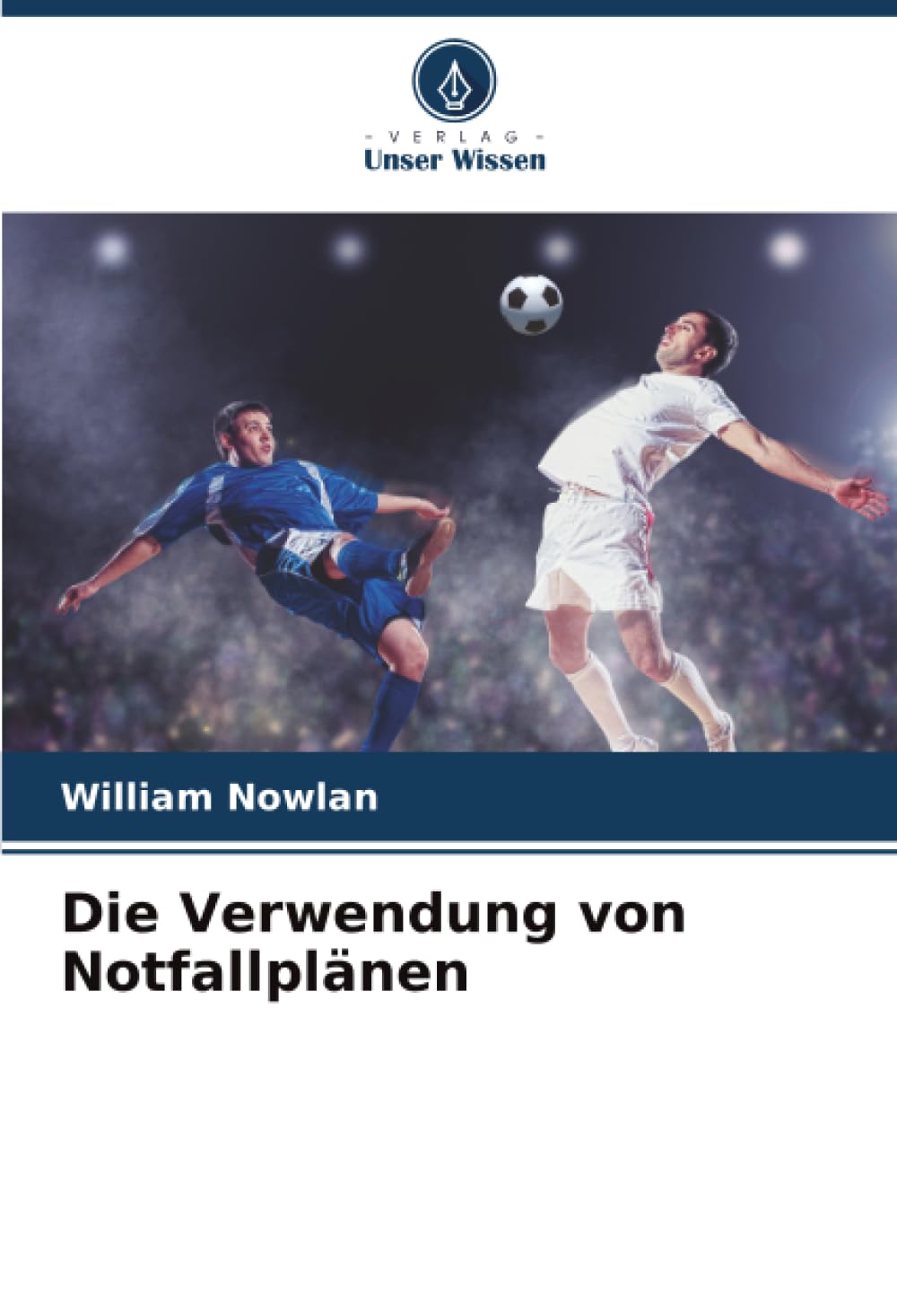 Die Verwendung von Notfallplänen