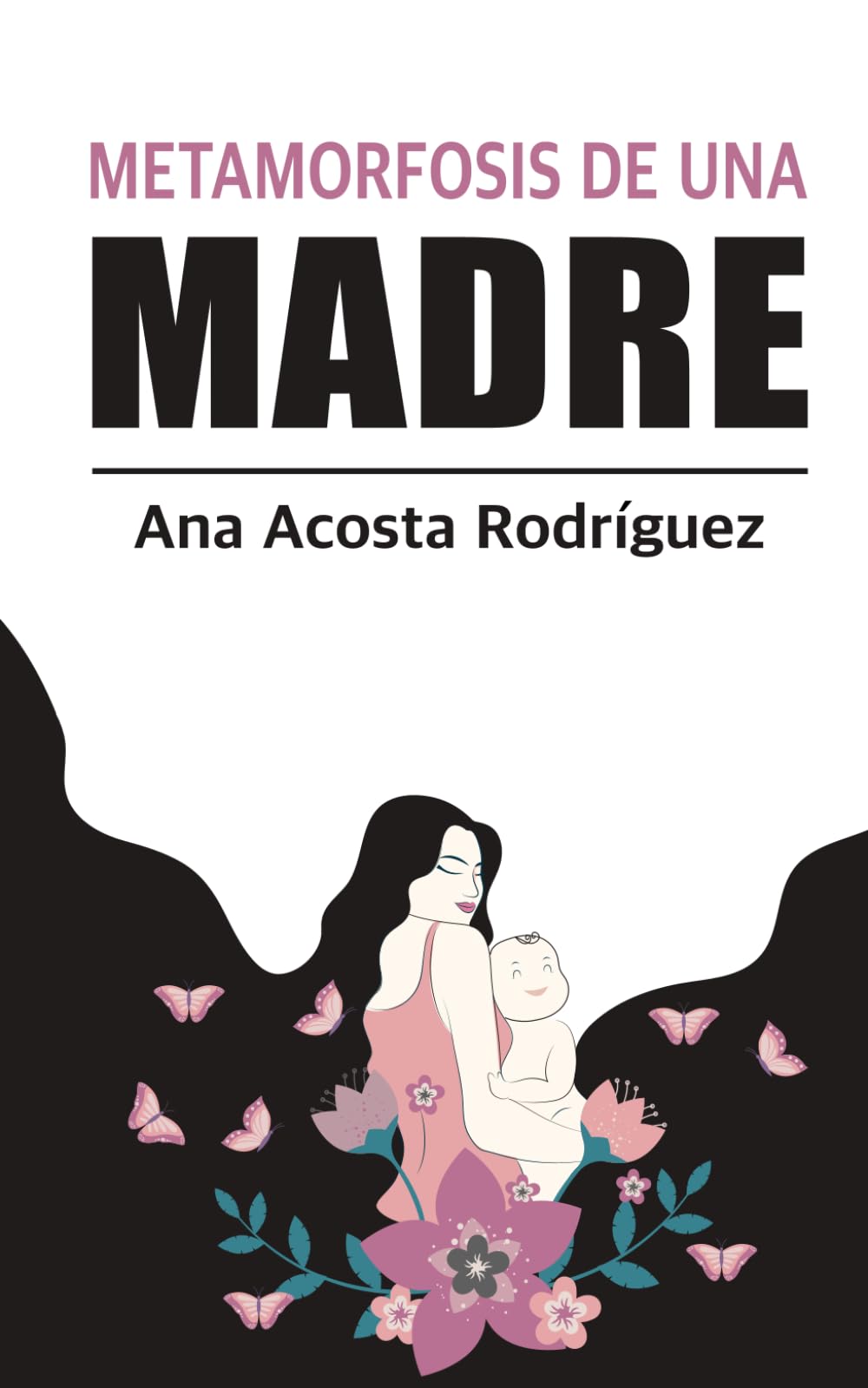 La metamorfosis de una madre: Criar en una sociedad patriarcal y adultocéntrica