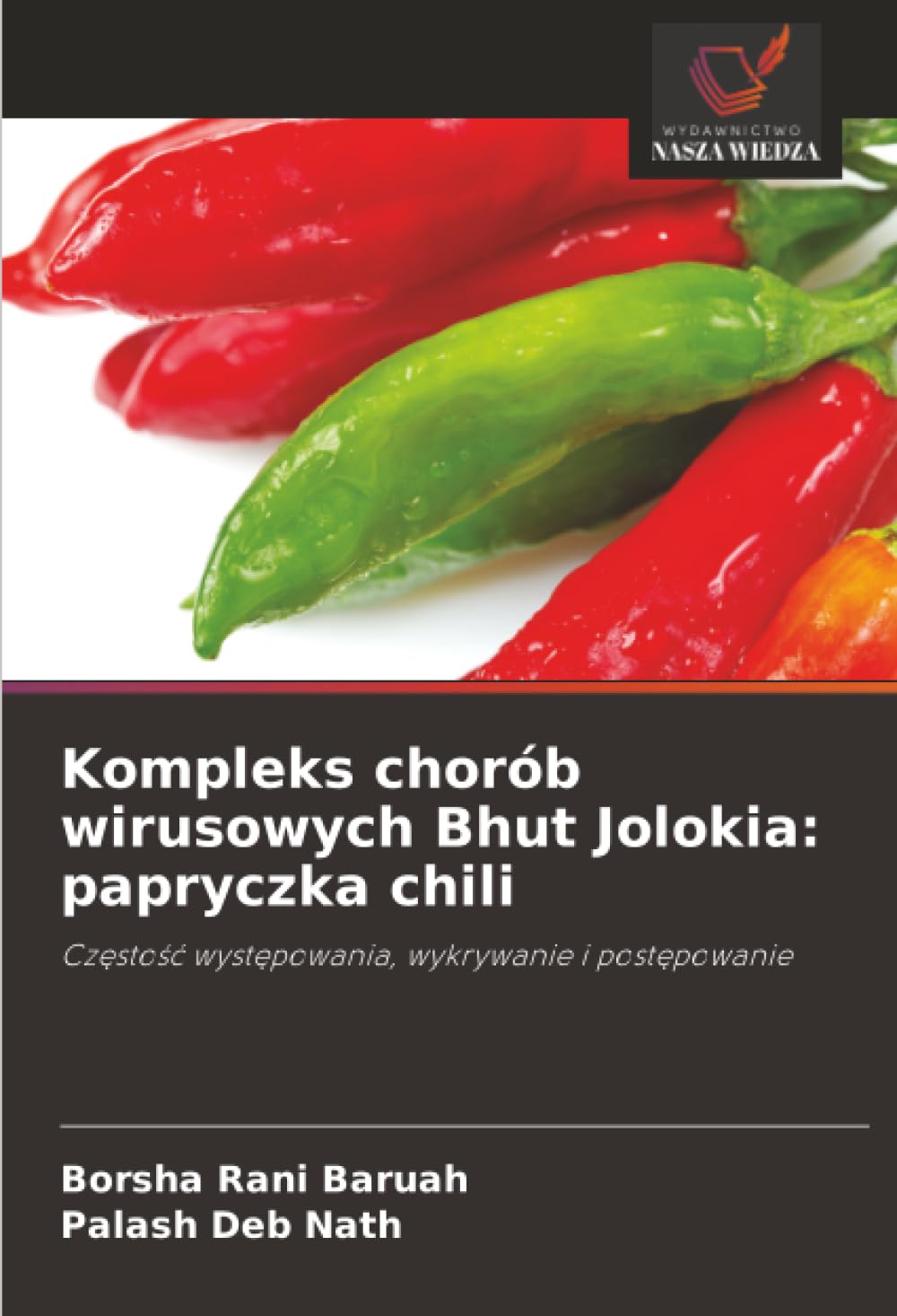 Kompleks chorób wirusowych Bhut Jolokia: papryczka chili: Cz¿sto¿¿ wyst¿powania, wykrywanie i post¿powanie
