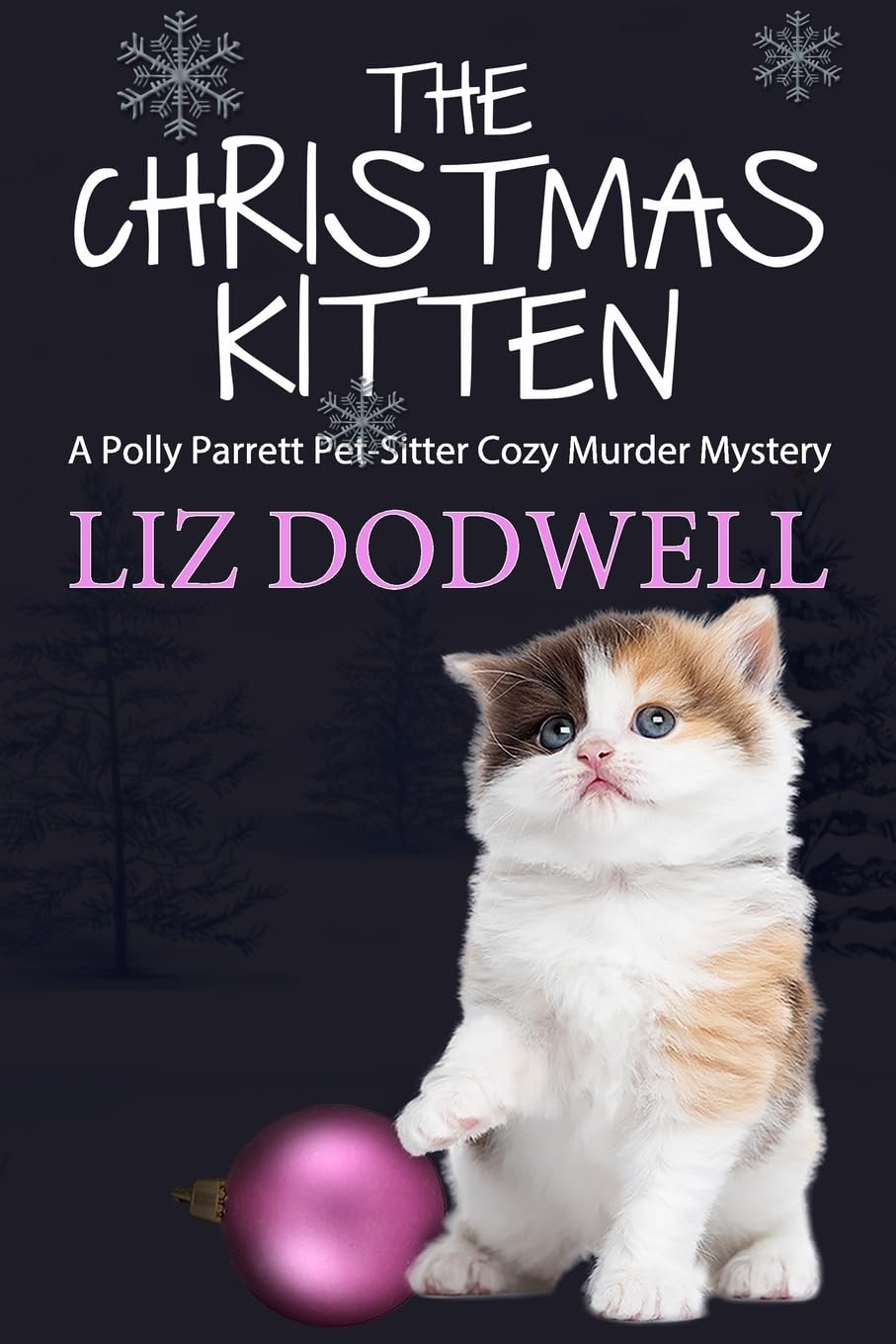 The Christmas Kitten: A Polly Parrett Pet-Sitter Cozy Murder Mystery Book 2: Volume 2