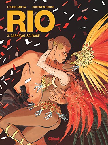 Télécharger Rio - Tome 03: Carnaval sauvage PDF Ebook En Ligne
