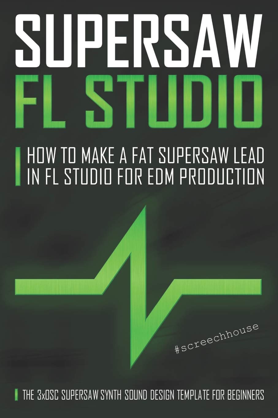 SUPERSAW FL STUDIO How to Make a Fat Supersaw Lead in FL Studio for