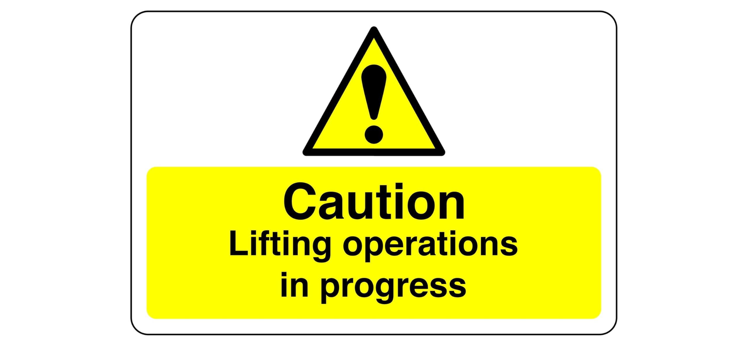Caution lifting operations sign - 1.2mm Rigid plastic for indoor/outdoor usage (400mm x 300mm) Viewing Distance within 14m.