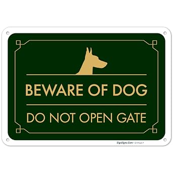Beware of Dog Do Not Open Gate Sign, | 10x7 Inches, Rust Free .040 Aluminum, Made in USA by Sigo Signs