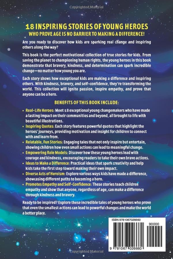 Inspirational Stories of Kids Changing the World: True Stories of Young Heroes Inspiring Kindness, Courage, and Confidence (Inspiring Children's Books) - Image 2