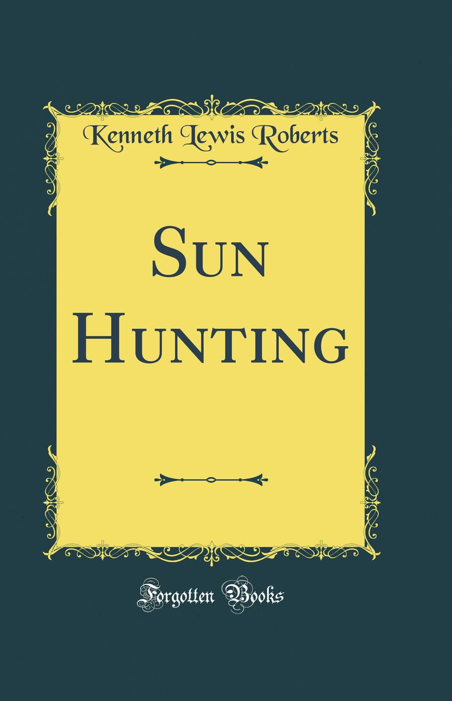 Sun Hunting (Classic Reprint)