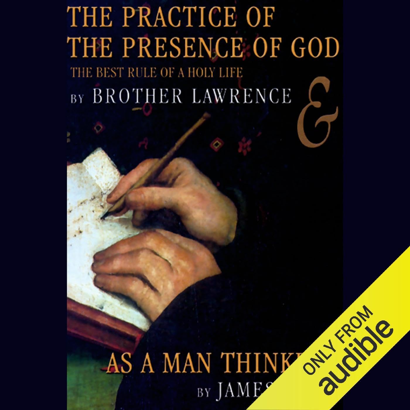 Cover art for The Practice of the Presence of God & As a Man Thinketh