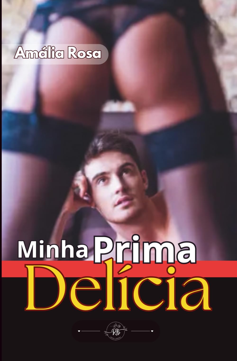 Minha Prima Delícia: Quando o Proibido É Irresistível: 7 (Contos Eróticos)