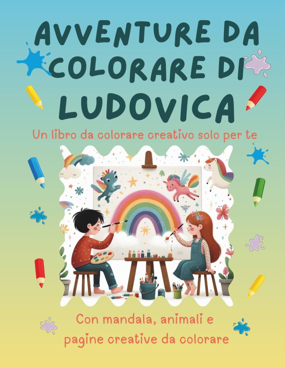 Avventure da colorare di Ludovica – libro da colorare personalizzato: Libro per bambini con animali, natura, mandala e pagine interattive | 32 pagine ... (Avventure da colorare personalizzate)
