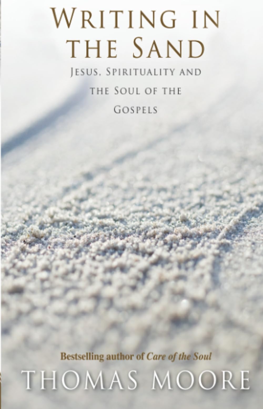 Writing in the Sand: Jesus, Spirituality and the Soul of the Gos