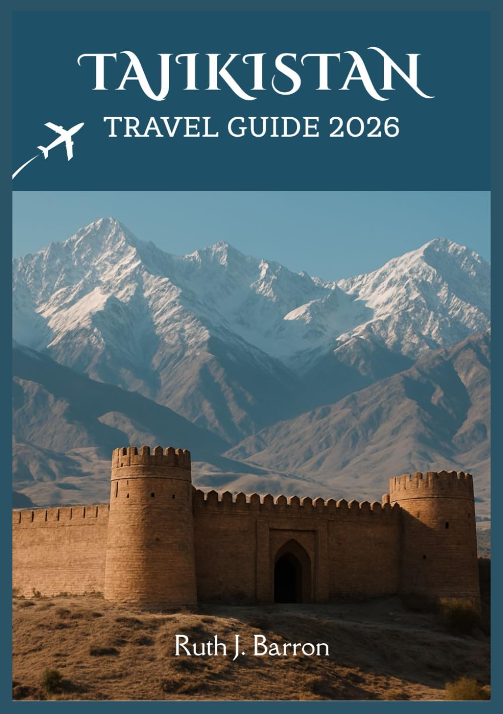 TAJIKISTAN TRAVEL GUIDE 2026