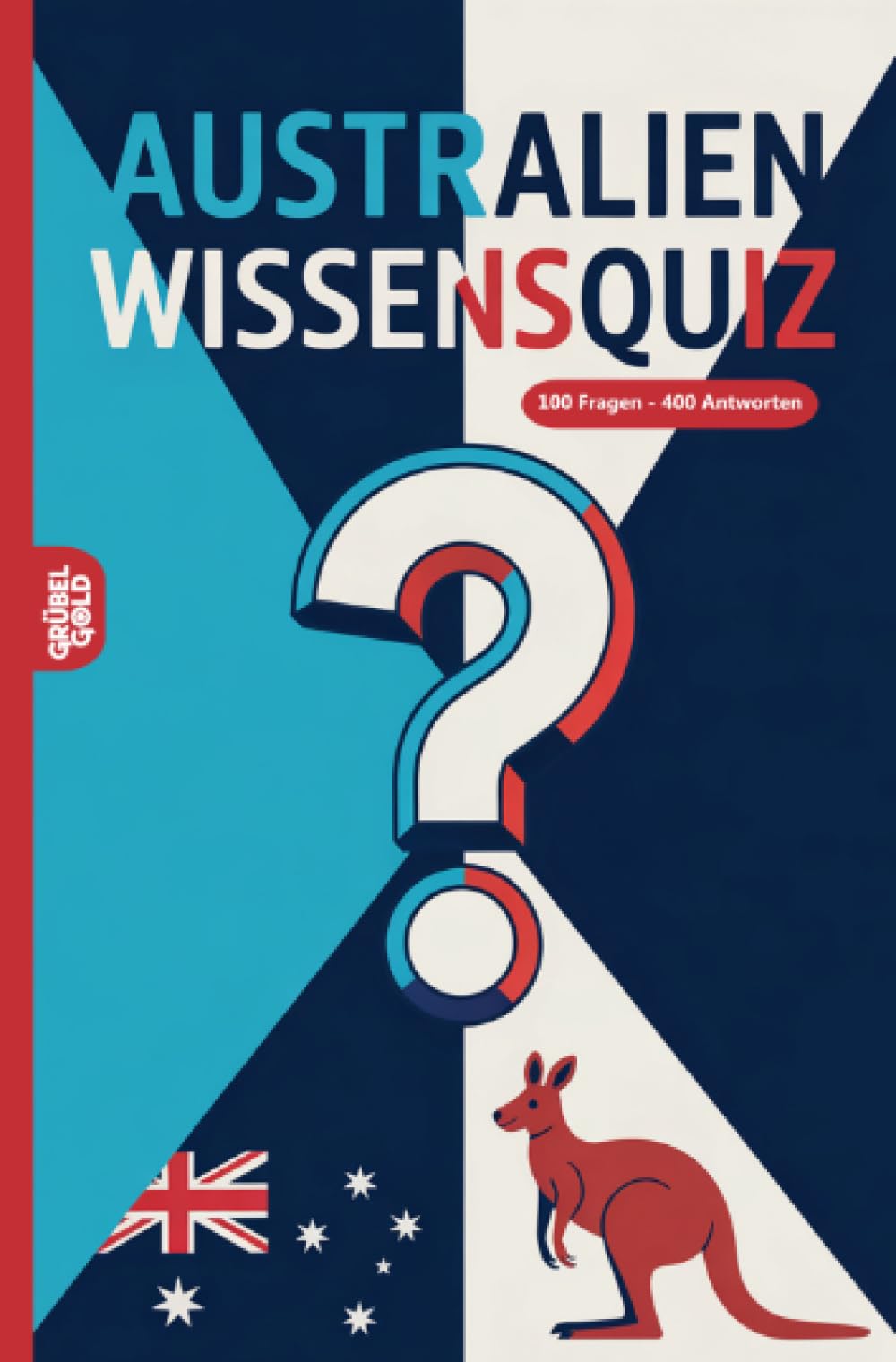 Australien Wissensquiz: 100 Quizfragen über Australien | Rätsel- und Ratespiel