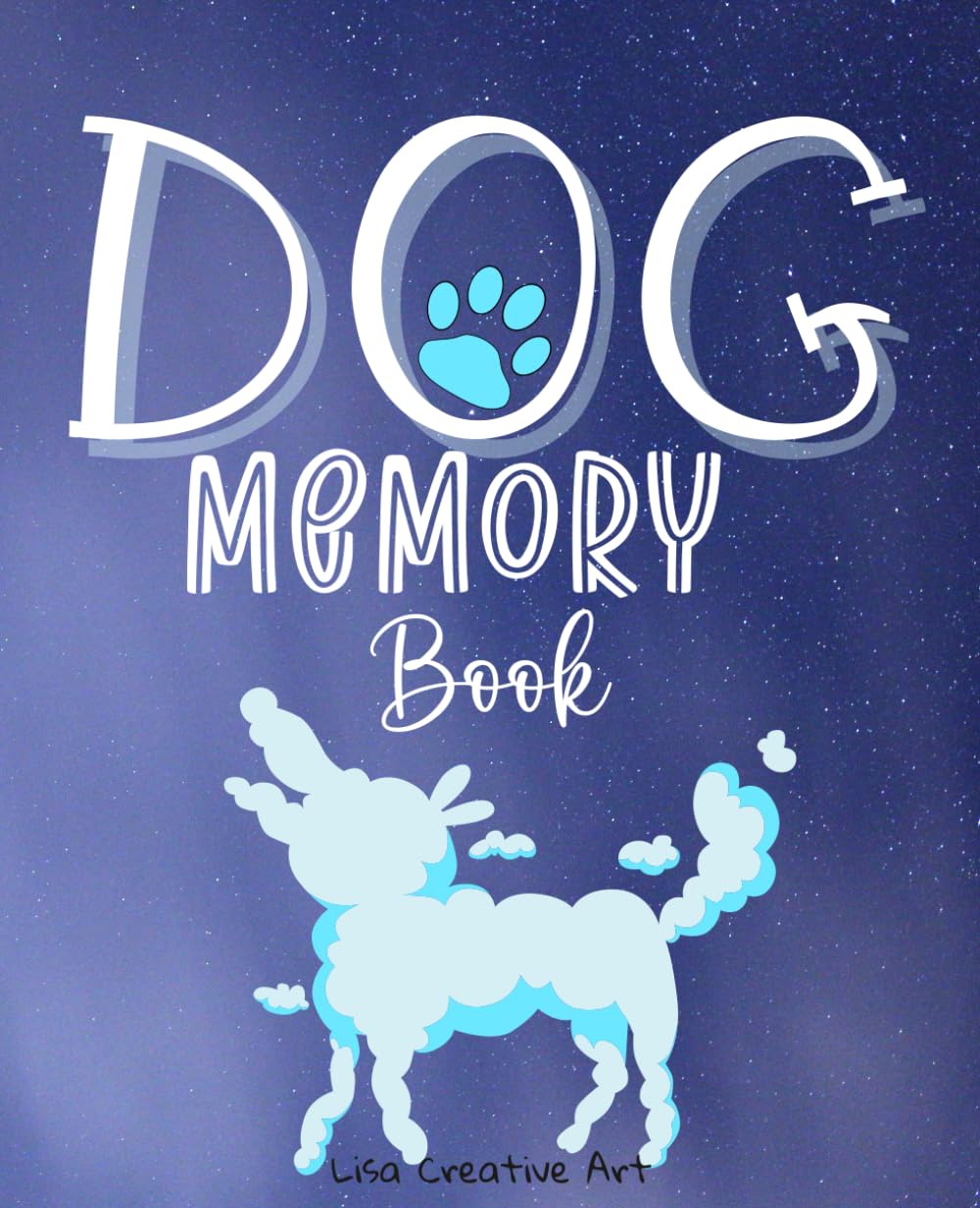 Dog Memory Book: Invisible Rainbow Bridge for Animals | Pets Dying | When Dogs Go To Heaven | Loss Pet | Last Goodbye Your Pet | The Book Helps a Child Grieve The Loss of a Pet | Souvenir for Kids |