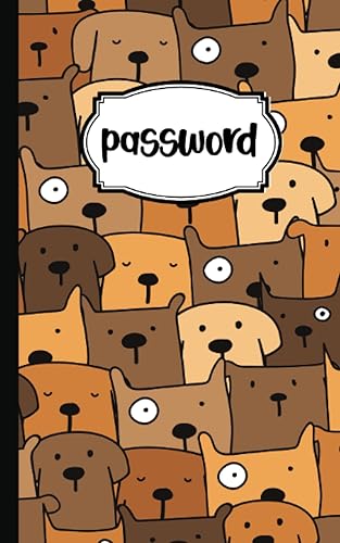 Il Quaderno Delle Password Con Cani: Un diario per organizzare le password e i dati di accesso