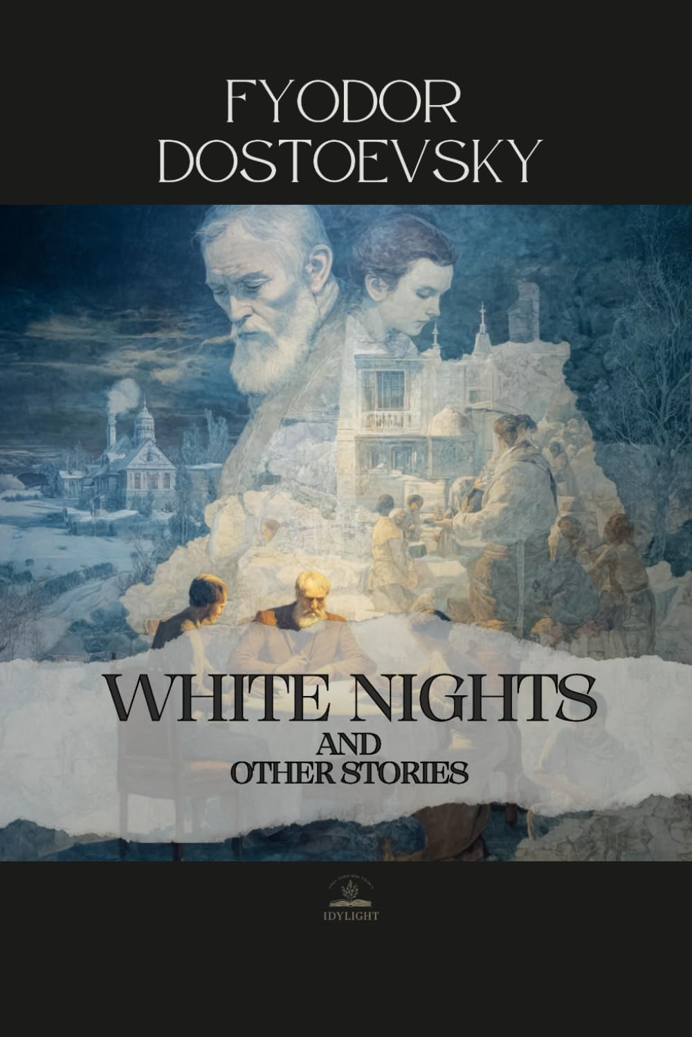 White Nights and Other Stories: Original Versions of Selected Short Stories from Dostoevsky