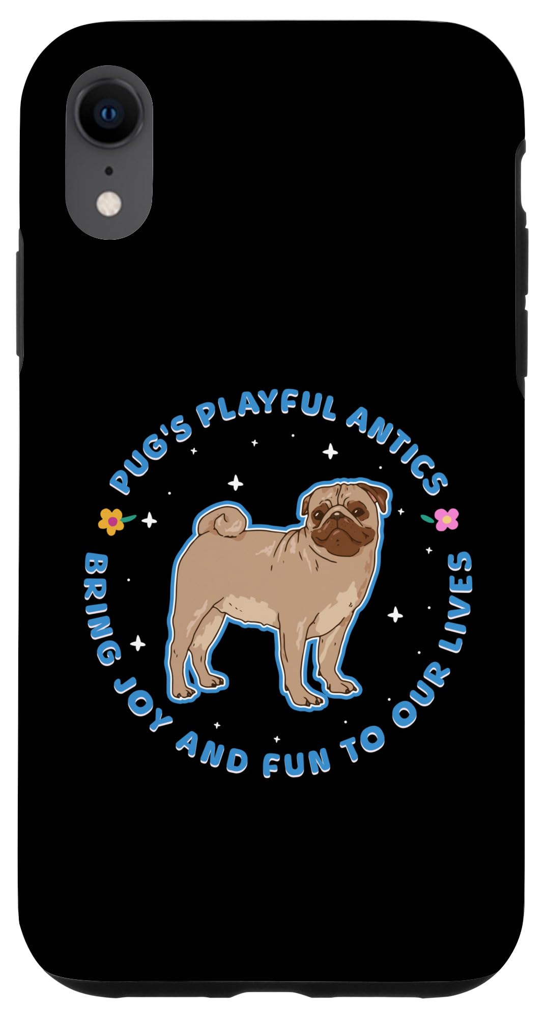 iPhone XR Pug's Playful Antics Bring Joy And Fun Case