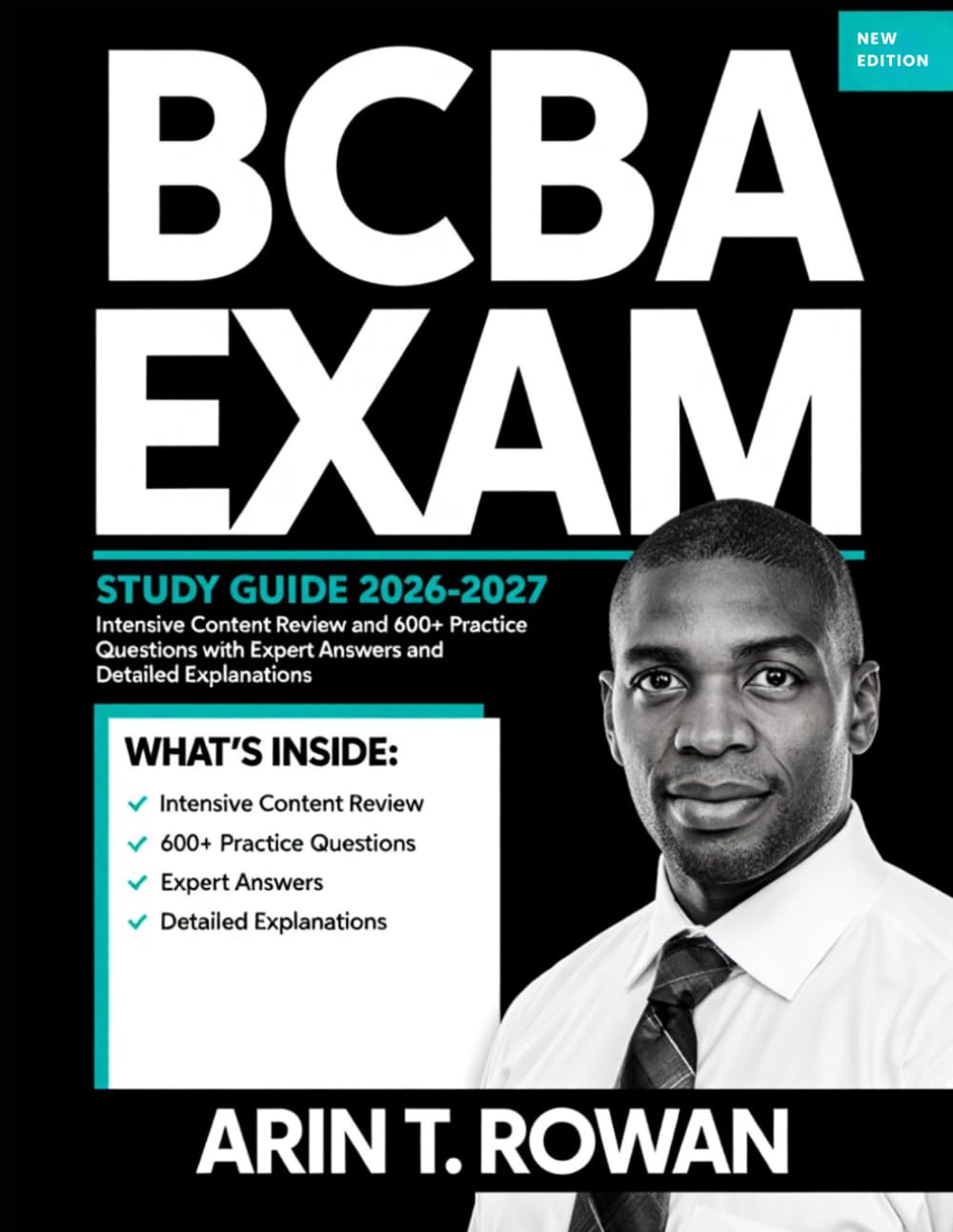BCBA EXAM STUDY GUIDE 2026–2027: Intensive Content Review and 600+ Practice Questions with Expert Answers and Detailed Explanations
