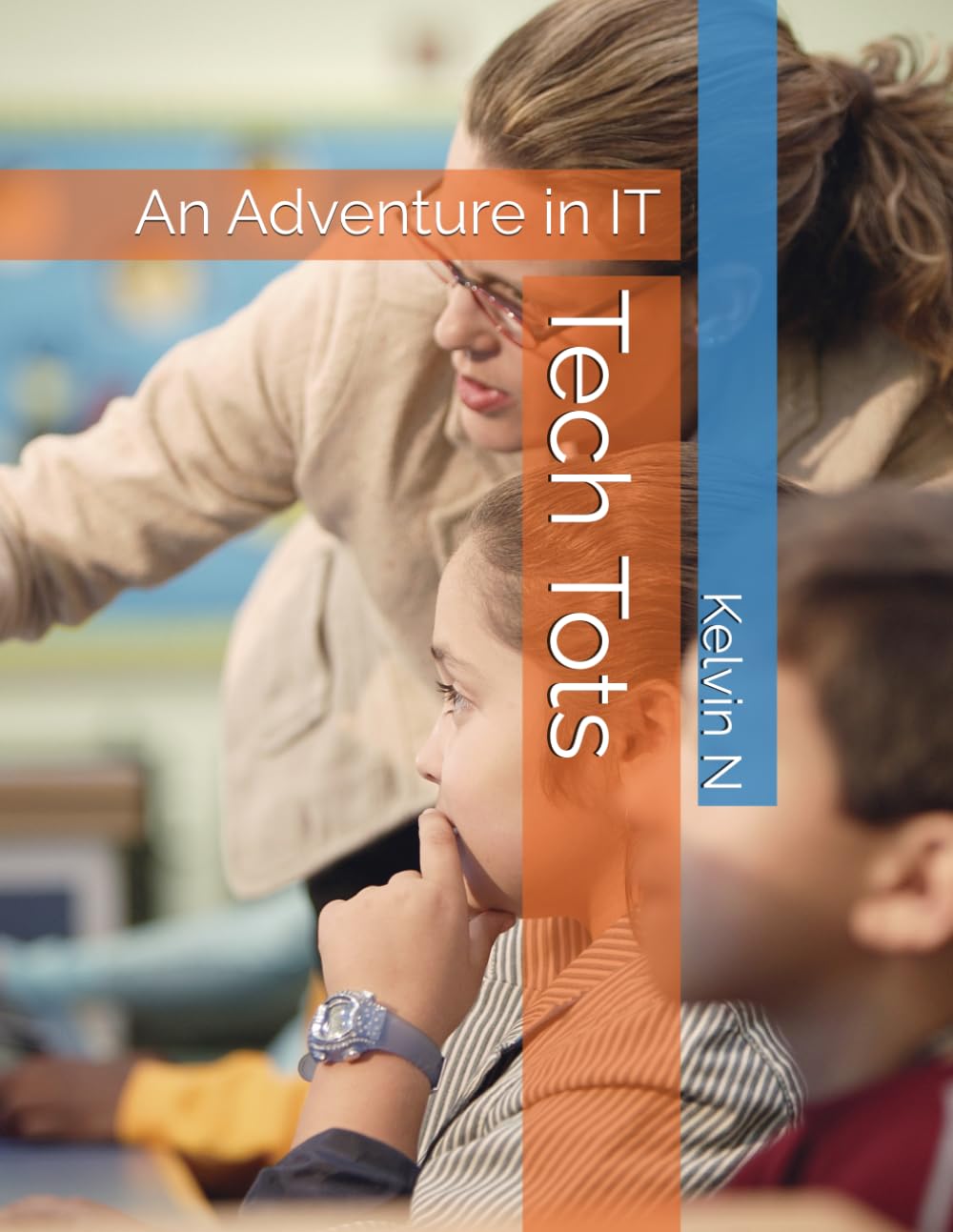 Tech Tots: An Adventure in IT