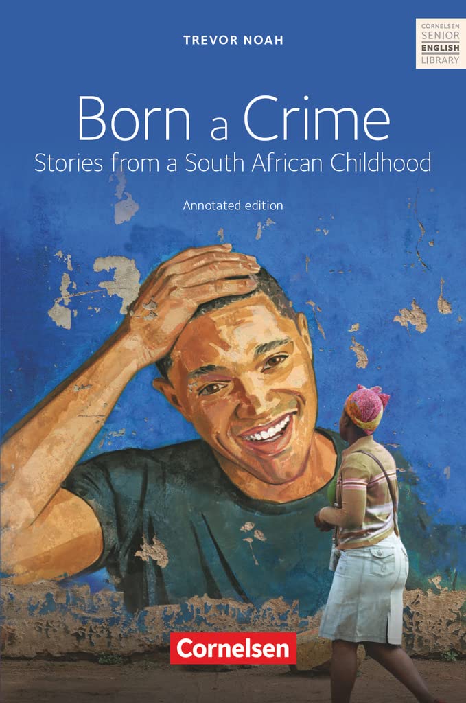 Cornelsen Senior English Library - Literatur - Ab 11. Schuljahr / B2: Born a Crime - Textband mit Annotationen