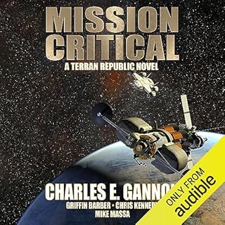 Mission Critical Audiolibro Por Charles E. Gannon, Griffin Barber, Chris Kennedy, Mike Massa arte de portada