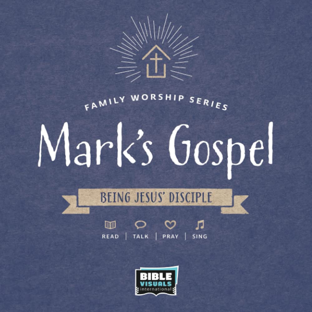 Mark's Gospel: Being Jesus' Disciple