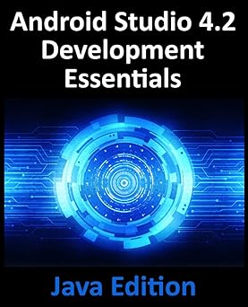 Android Studio 4.2 Development Essentials - Java Edition: Developing ...