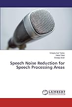 Speech Noise Reduction for Speech Processing Areas