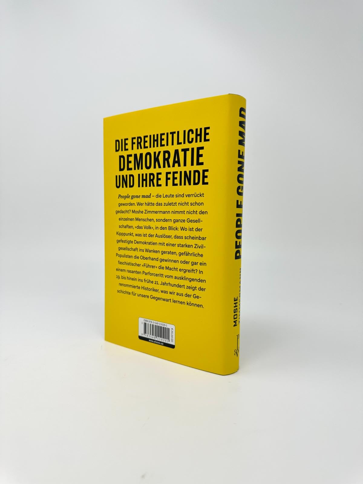 People gone mad: Wie die Demokratie sich selbst zerstört | Die freiheitliche Gesellschaft und ihre Feinde