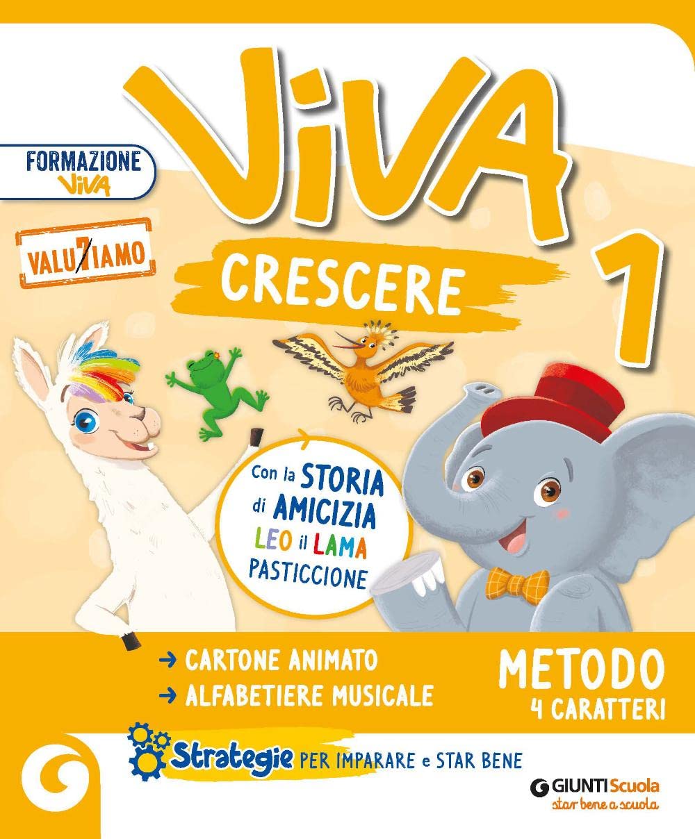 Viva Crescere. Con Metodo 4 Caratteri, Accoglienza Prerequisiti, Quaderno Di Scrittura, Letture, Matematica E Quaderno, Storia Geografia Scienze E ... Con E-Book. Con Espansione Online (Vol. 1) - 4