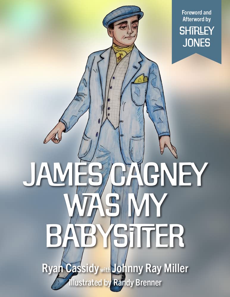 James Cagney Was My Babysitter