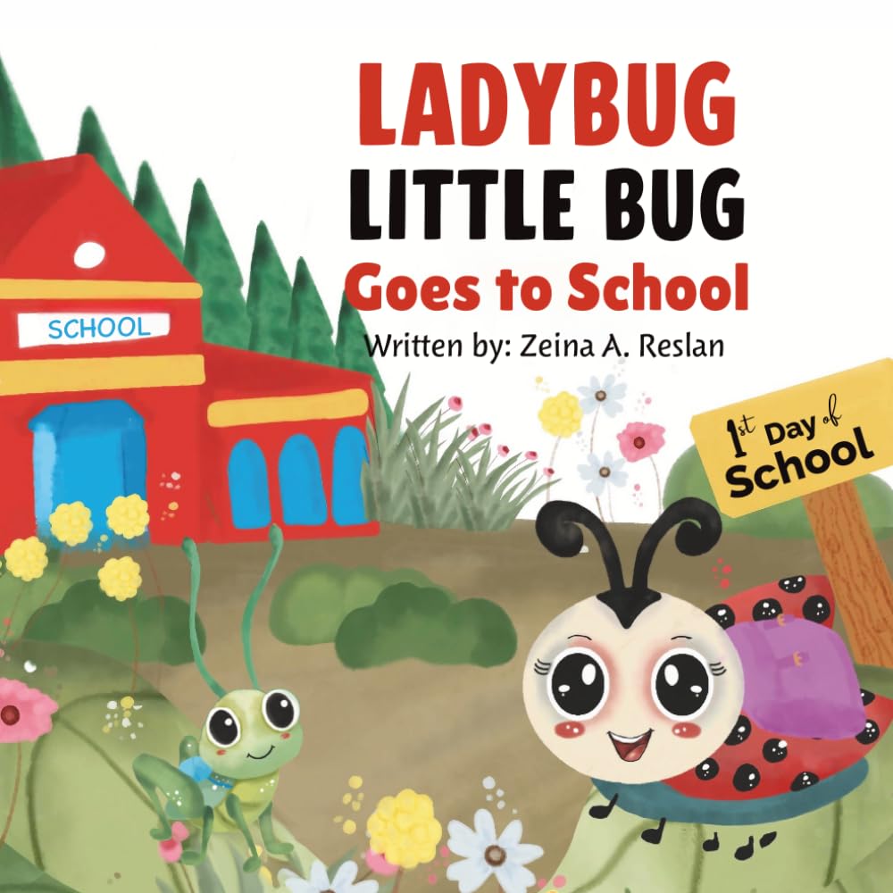 LADYBUG LITTLE BUG: Goes To School