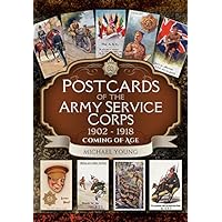 Postcards of the Army Service Corps 1902 - 1918