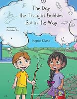 The Day the Thought Bubbles Got in the Way 0898244331 Book Cover