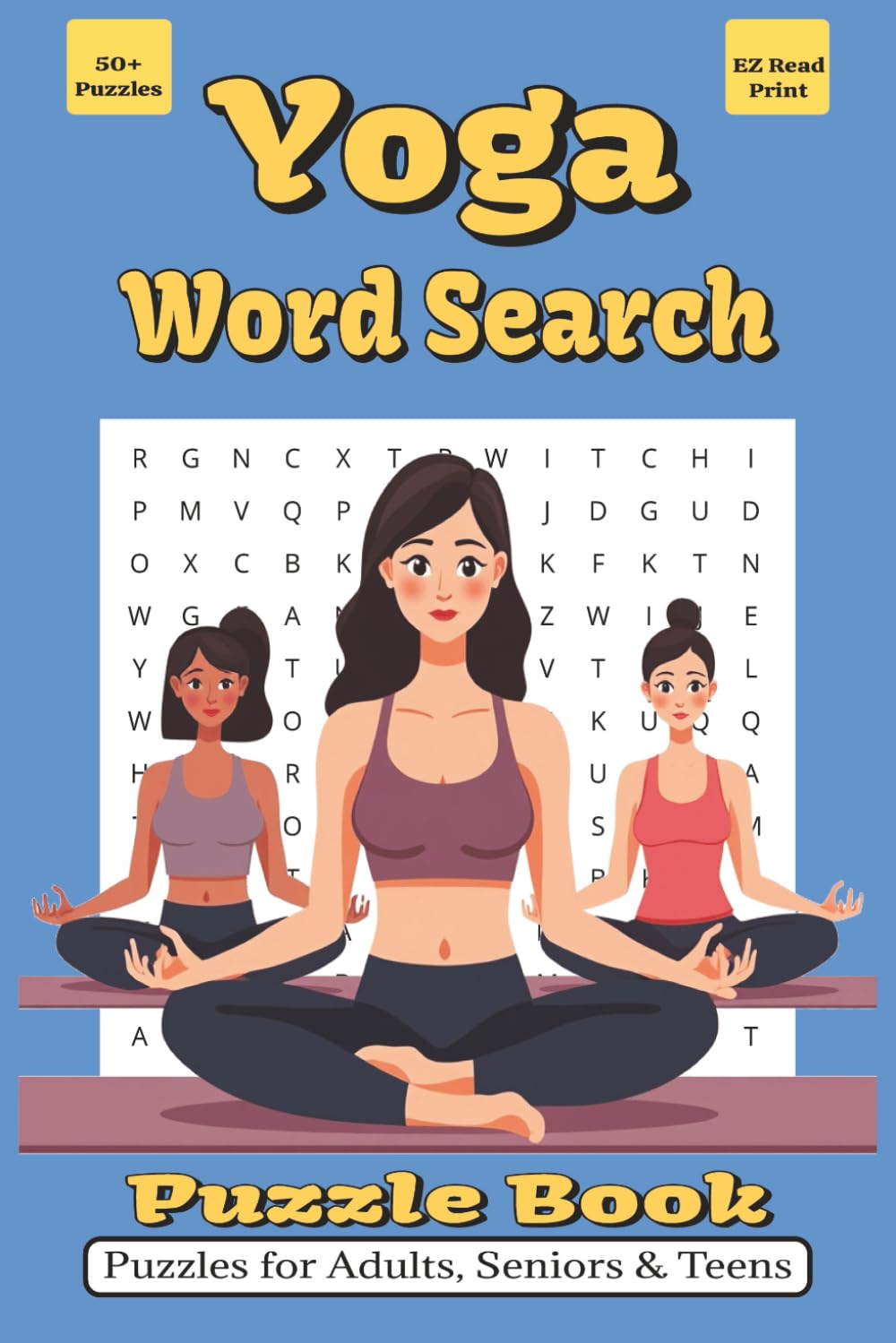 Yoga Word Search Puzzle Book: Word Searches with Easy to Read Print about Meditation, Mindfulness, Calmness, and More | 6x9 inches, 110 pages | 50+ ... Gift for Vacations, Holidays, and Free Times