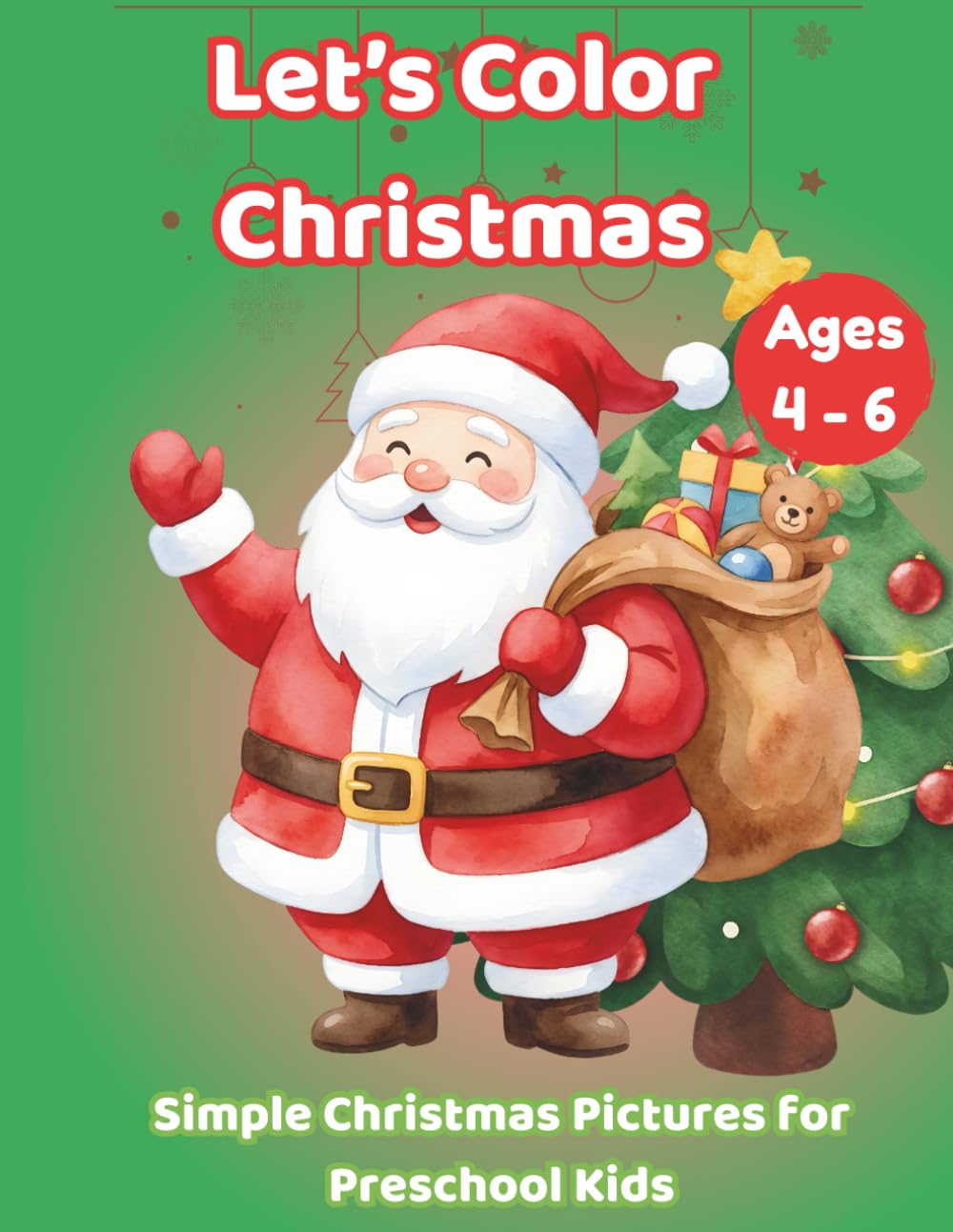 Let's Color Christmas: Simple Christmas Pictures for Preschool Kids