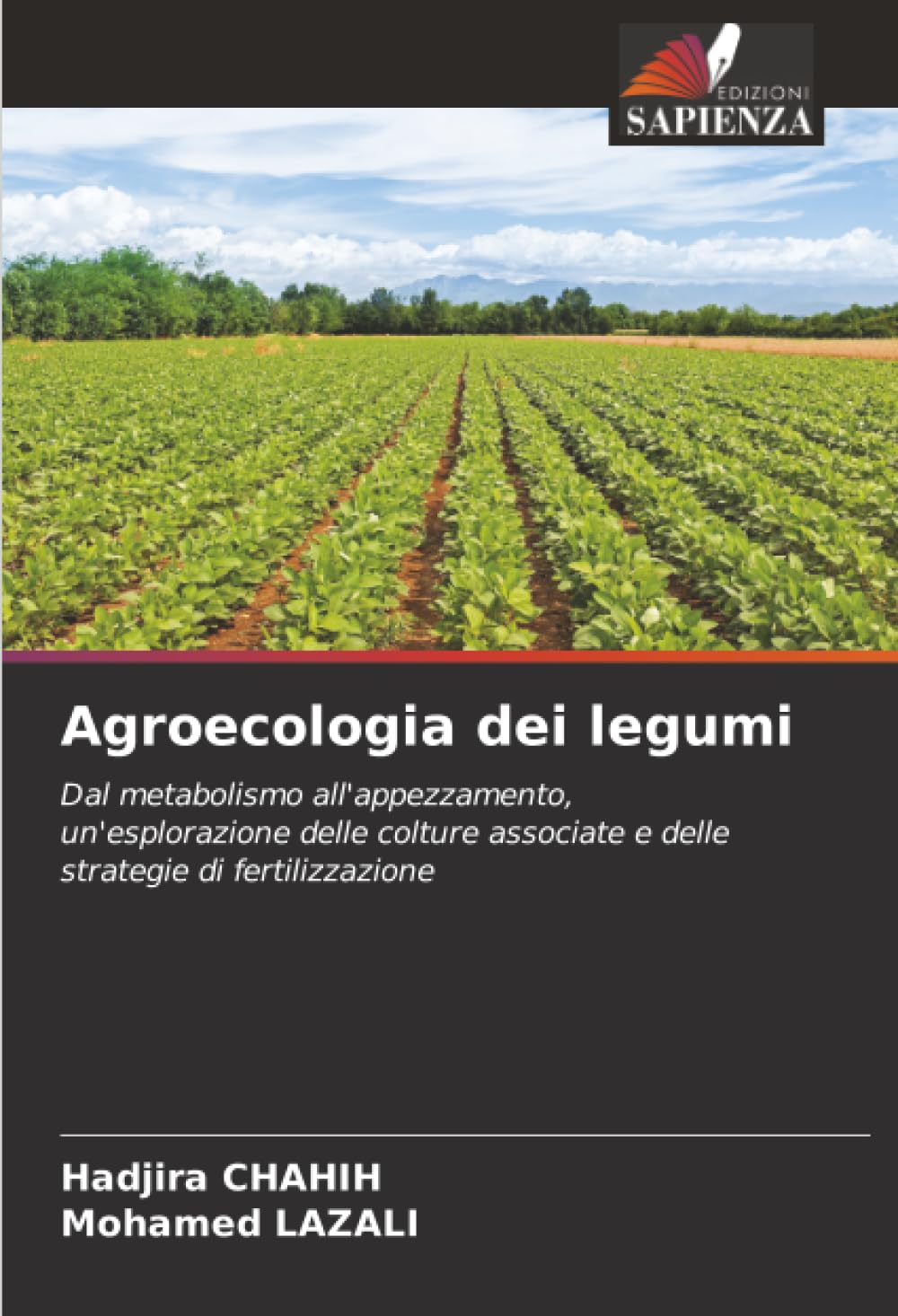 Agroecologia dei legumi: Dal metabolismo all'appezzamento, un'esplorazione delle colture associate e delle strategie di fertilizzazione