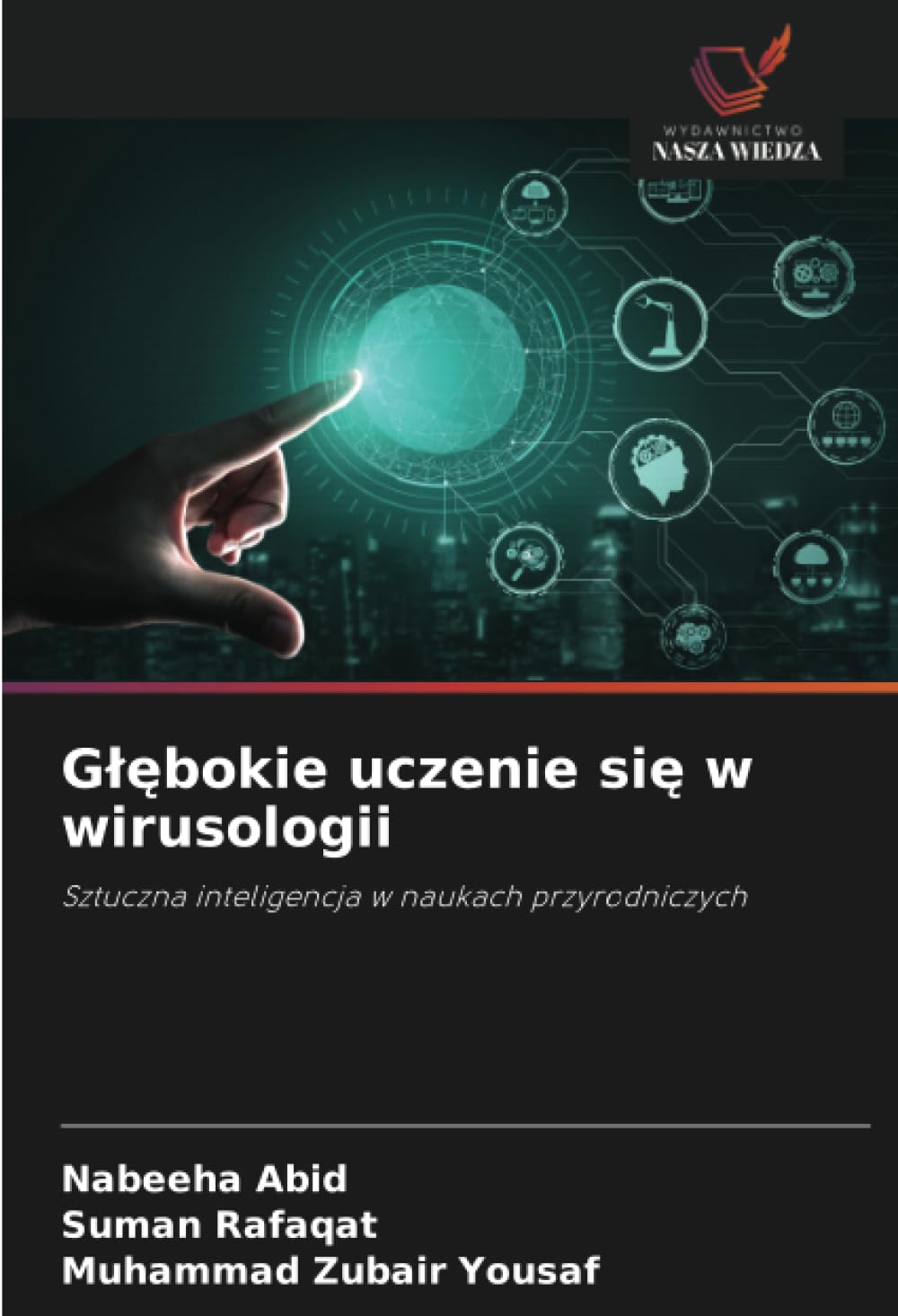 Glębokie uczenie się w wirusologii: Sztuczna inteligencja w naukach przyrodniczych