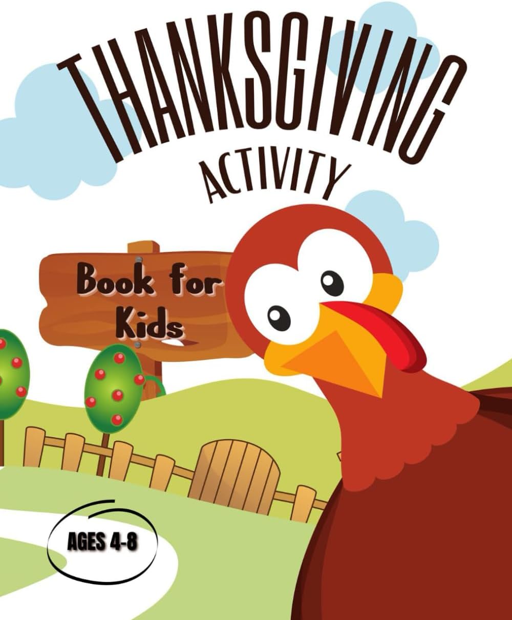 Thanksgiving Activity Book For Kids Ages 4-8: 50 Thanksgiving coloring page for kids featuring a variety of designs and drawing styles.COLORING PAGES,DOT TO DOT,WORD SEARCH,HOW TO DRAW