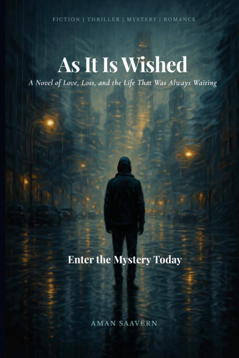 As It Is Wished: A Novel of Love, Loss, and the Life That Was Always Waiting (The Manifested)