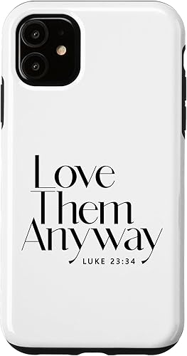 iPhone 11 Love Them Anyway Lucas 2334 Funda cristiana con versículo de la Biblia